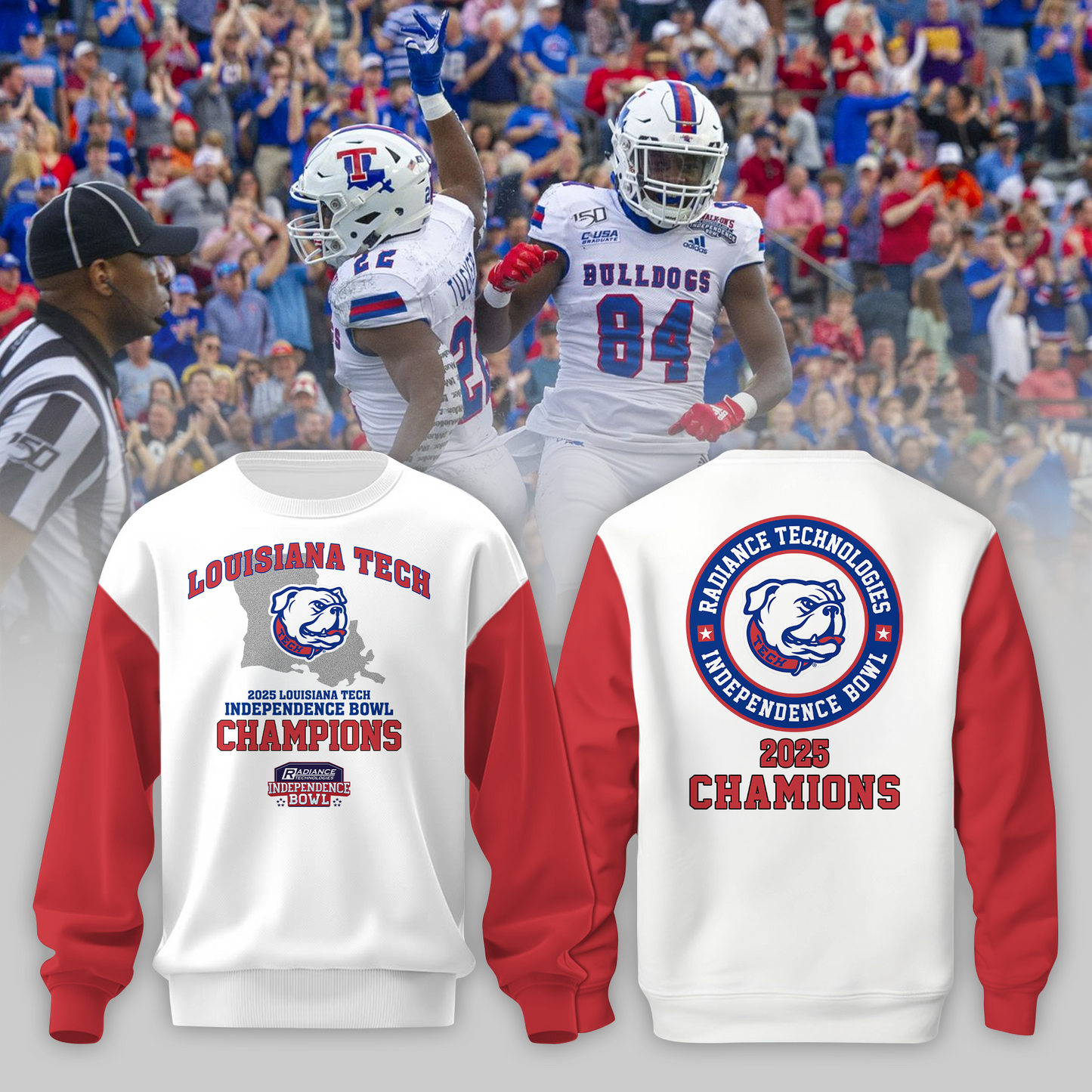 LOUISIANA TECH – CHAMPIONS 2025 RADIANCE TECHNOLOGIES INDEPENDENCE BOWL Sweater