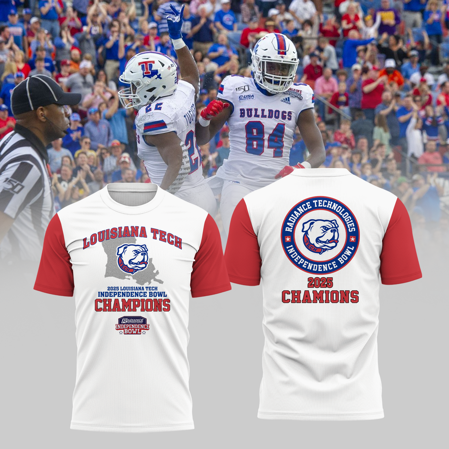 LOUISIANA TECH – CHAMPIONS 2025 RADIANCE TECHNOLOGIES INDEPENDENCE BOWL TShirt