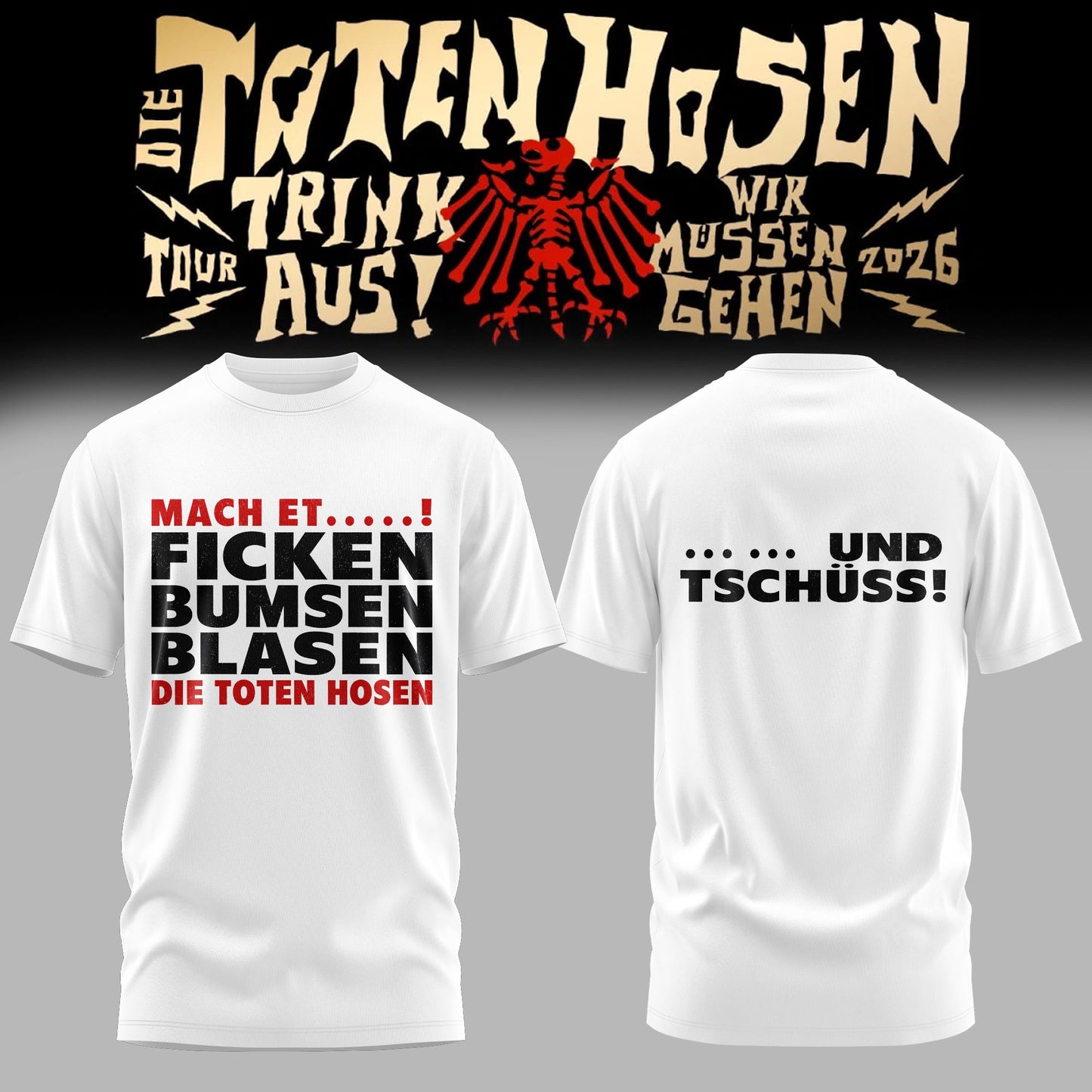Die Toten Hosen: Trink Aus! Wir Müssen Gehen – Tour 2026 Limitiertes T-Shirt