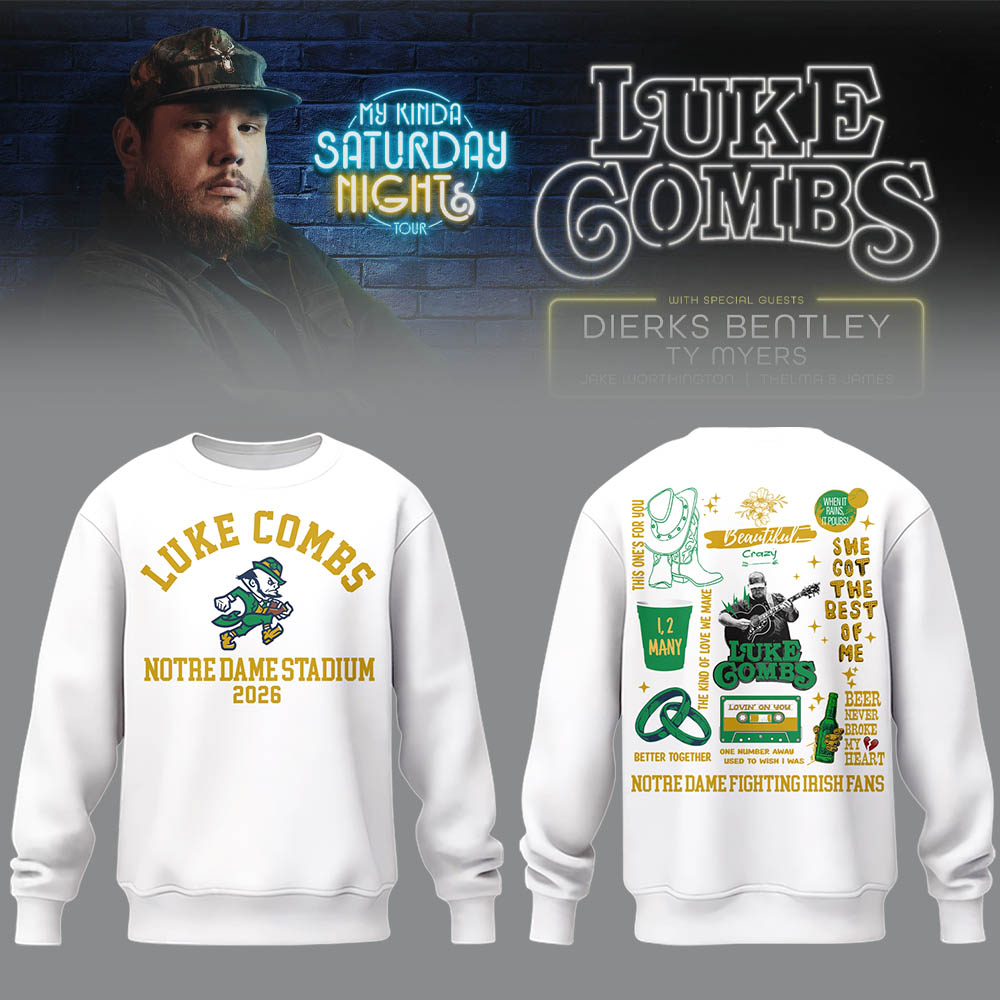 Limited Edition “My Kinda Saturday Night Tour” at Notre Dame Stadium Sweatshirt-LL26042005