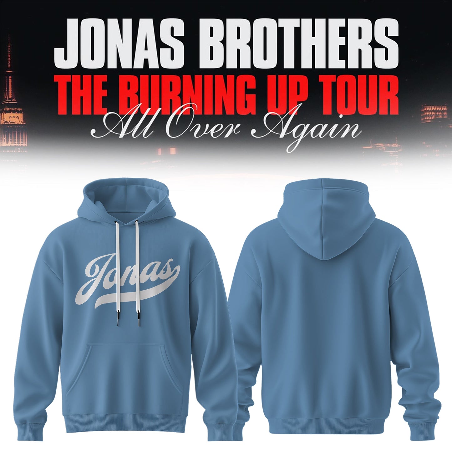 The Burning Up Tour All Over Again Hoodie
