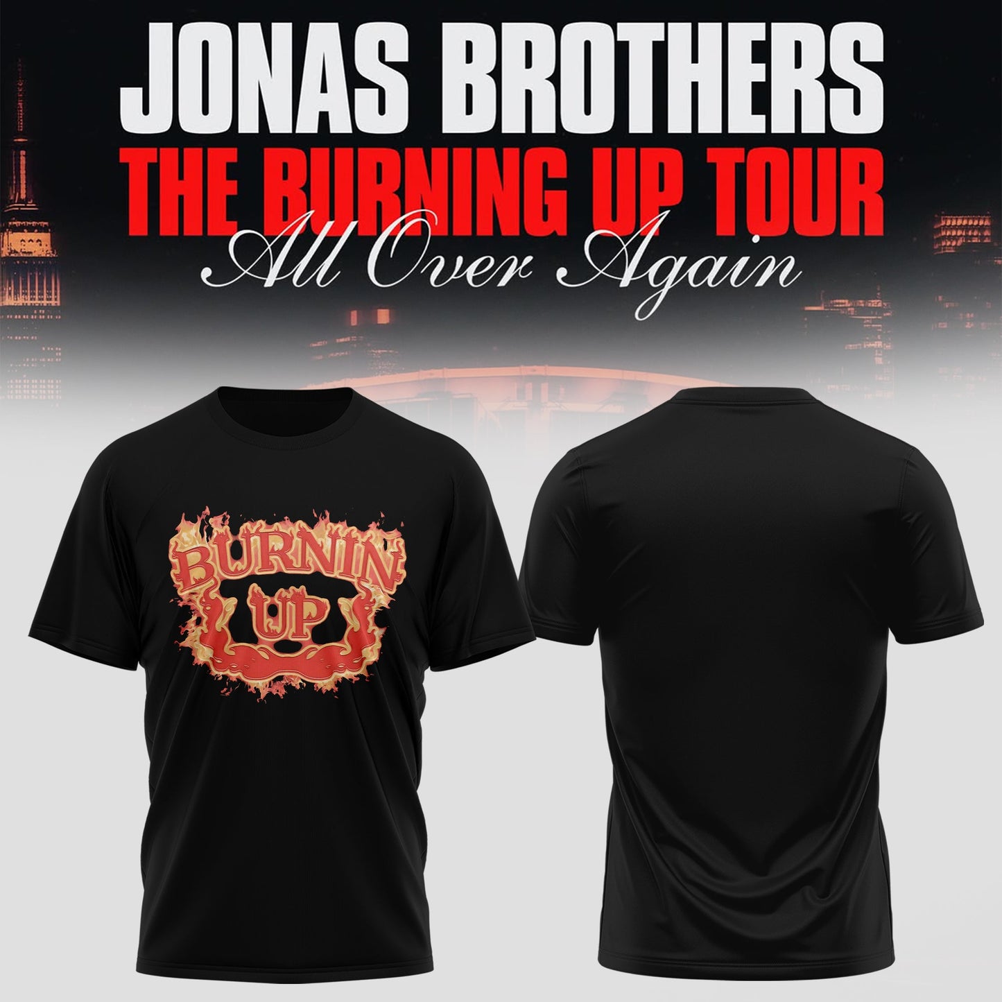 The Burning Up Tour All Over Again T-shirt