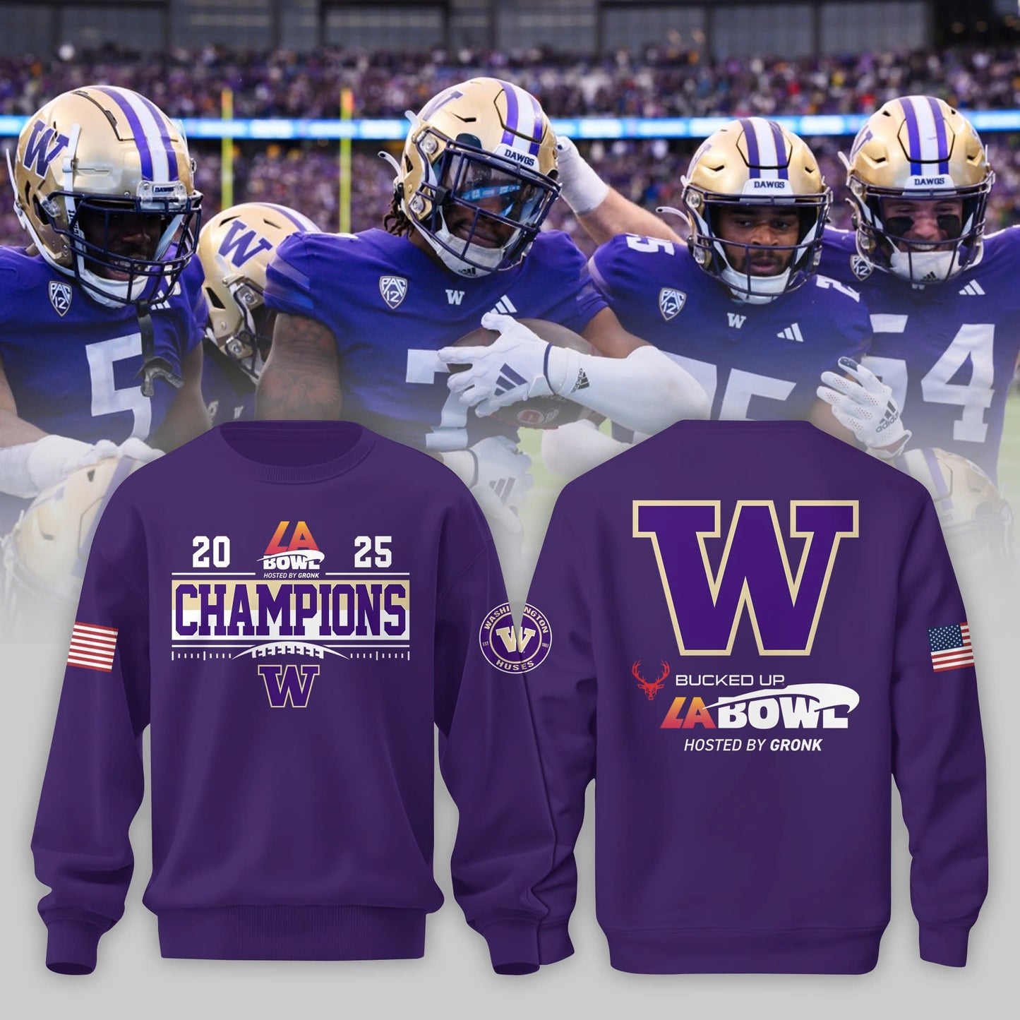 Washington Huskies Football 2025 BUCKED UP LA BOWL HOSTED BY GRONK Champions Sweashirt