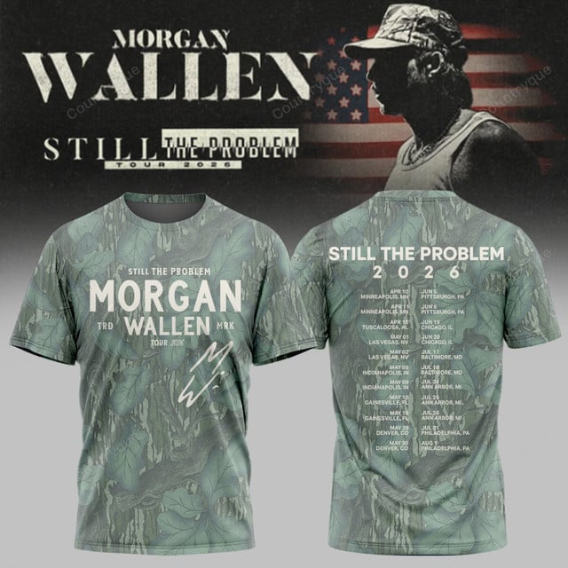 Morgan Wallen Still The Problem Tour 2026 v6 T-Shirt - Sweatshirt & Hoodie