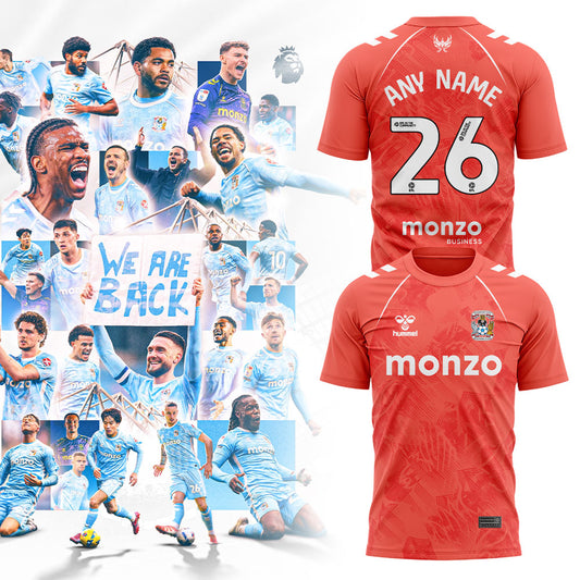 . Coventry City WE ARE PREMIER LEAGUE Limited Edition Shirt Custom Name