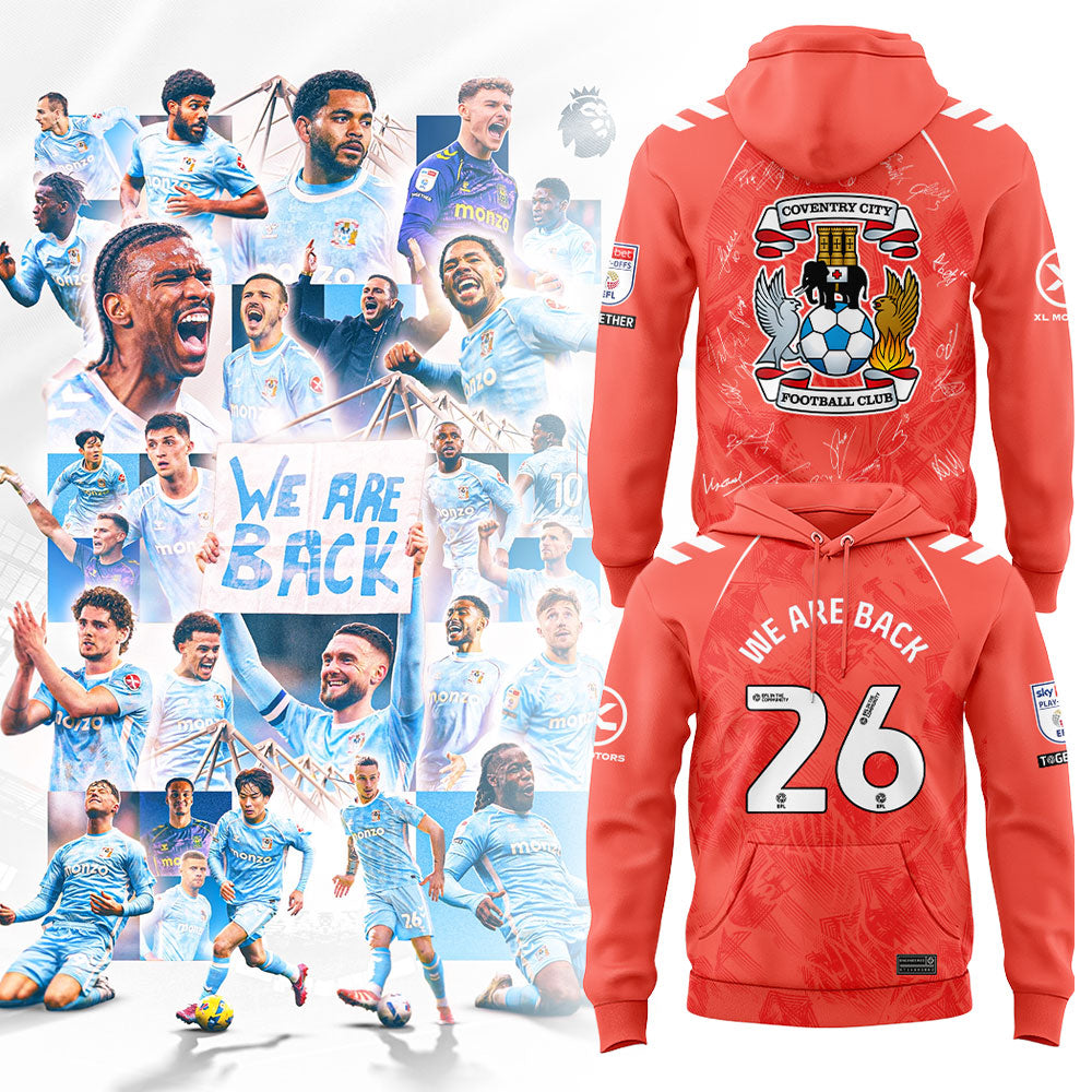 .Coventry City WE ARE PREMIER LEAGUE Limited Edition Hoodie Orange Signature V2