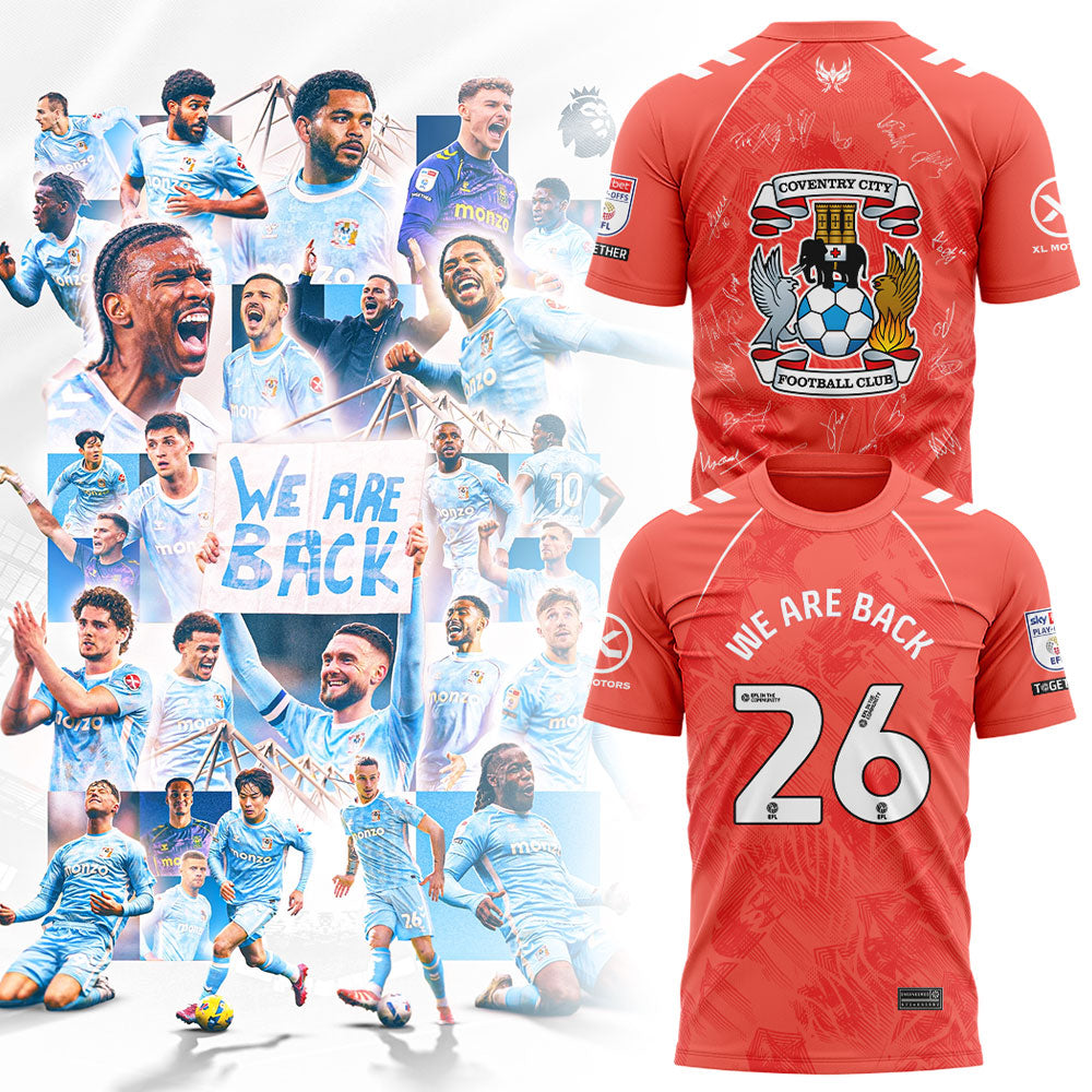 .Coventry City WE ARE PREMIER LEAGUE Limited Edition Shirt Orange Signature V2