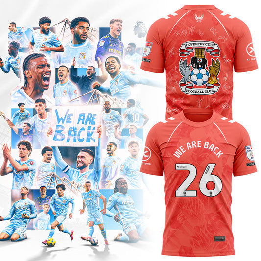 .Coventry City WE ARE PREMIER LEAGUE Limited Edition Shirt Orange Signature V2