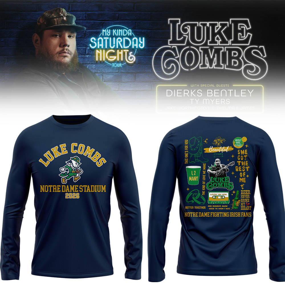 Limited Edition “My Kinda Saturday Night Tour” at Notre Dame Stadium Long Sleeve Shirt-LL26042004