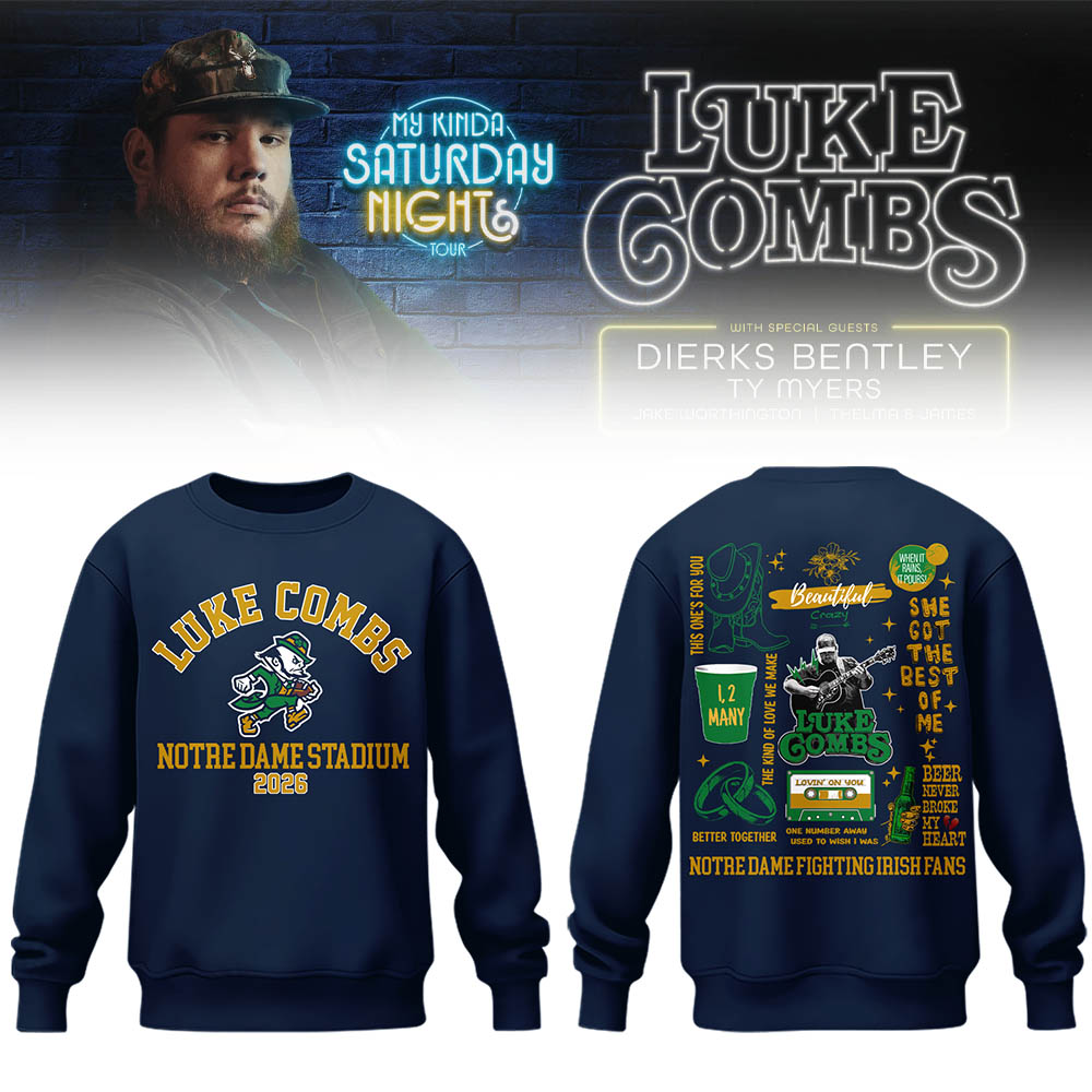 Limited Edition “My Kinda Saturday Night Tour” at Notre Dame Stadium Sweatshirt-LL26042006