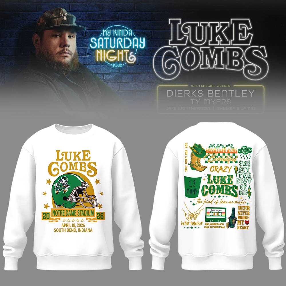 Limited Edition “My Kinda Saturday Night Tour” at Notre Dame Stadium Sweatshirt-LL26042012