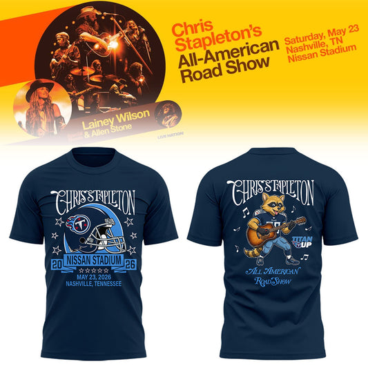 Limited Edition Chris Stapleton “All-American Road Show” At Nissan Stadium Tshirt
