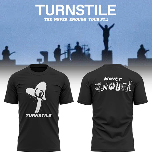 Limited THE NEVER ENOUGH TOUR TShirt