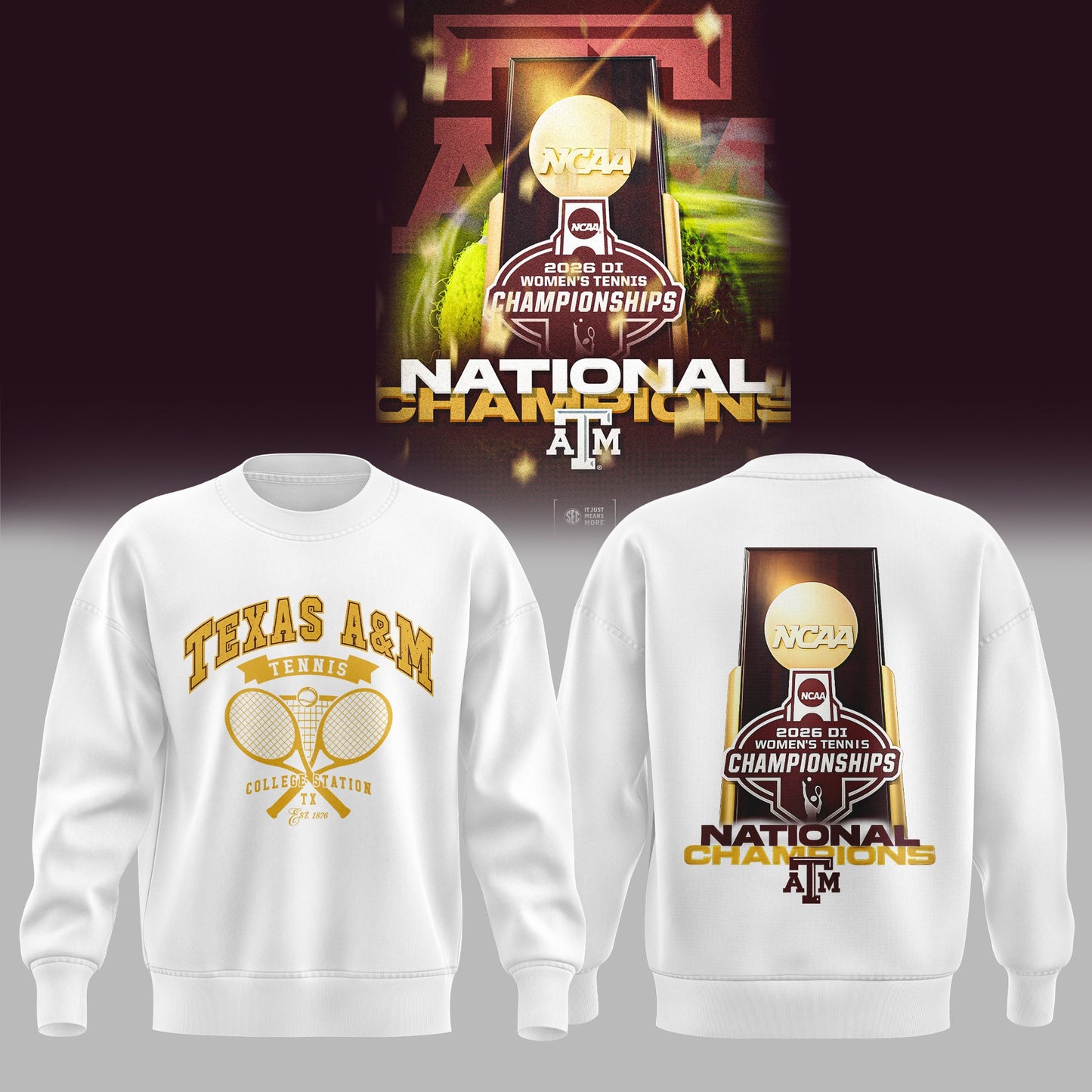 Women’s Tennis Championships – Texas A&M Aggies Sweat Shirt