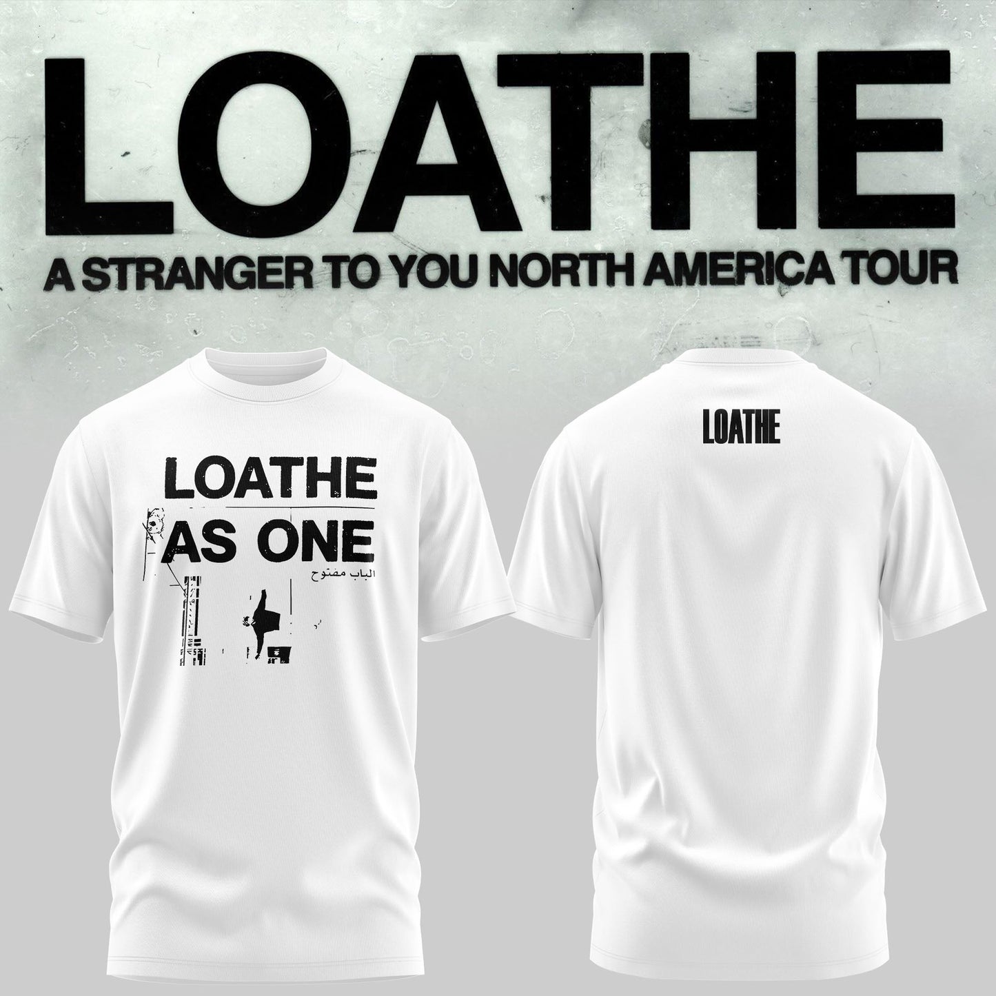 LOATHE – “A Stranger To You” North America Tour T-shirt