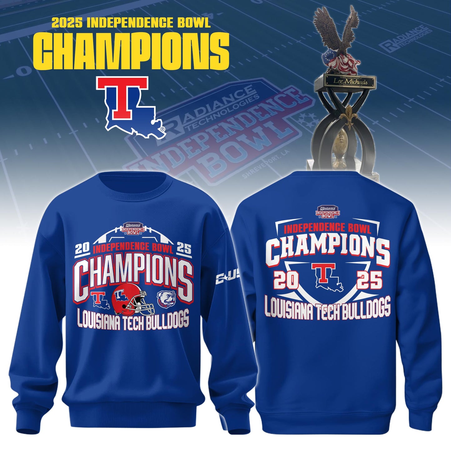_ Louisiana Tech Football Radiance Technologies Independence Bowl CHAMPIONS 2025 Sweatshirt