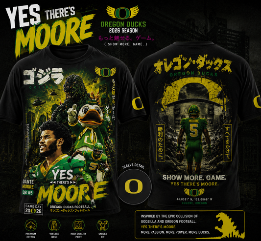 . YES THERE’S MOORE – Oregon Ducks x Godzilla Limited Tshirt