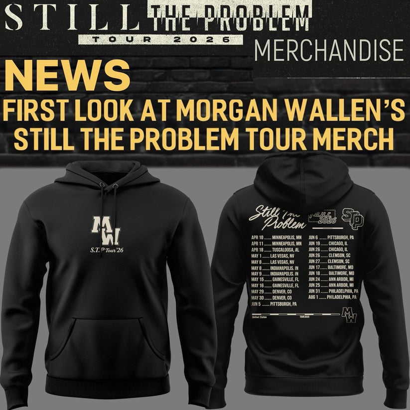 Morgan Wallen Still The Problem Tour 2026 Hoodie