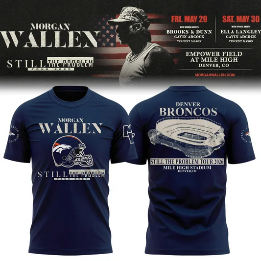Exclusive Morgan Wallen x Denver Broncos - Still The Problem Tour 2026 Country Music Tshirt