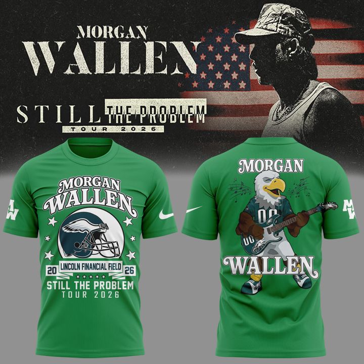 Morgan Wallen x Philadelphia Eagles - Still The Problem Tour 2026 T-Shirt