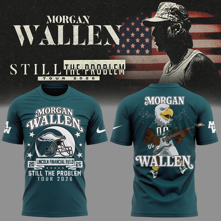 Exclusive Morgan Wallen x Philadelphia Eagles - Still The Problem Tour 2026 T-Shirt