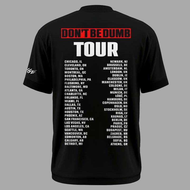 Don't Be Dumb Tour T-Shirt