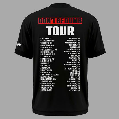 Don't Be Dumb Tour T-Shirt