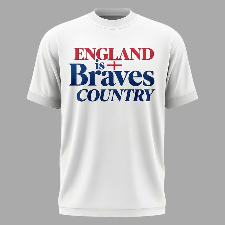 England is Braves Country T-Shirt - Special Edition