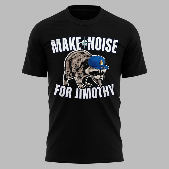 Limited Edition Seattle Mariners "Make Noise For Jimothy" Tshirt