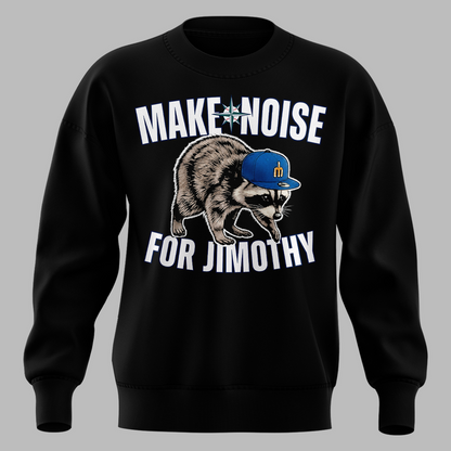 Limited Edition Seattle Mariners "Make Noise For Jimothy" Black Sweat