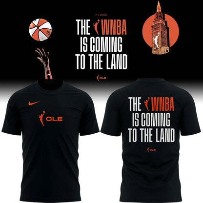 THE WNBA IS COMING TO THE LAND T-Shirt