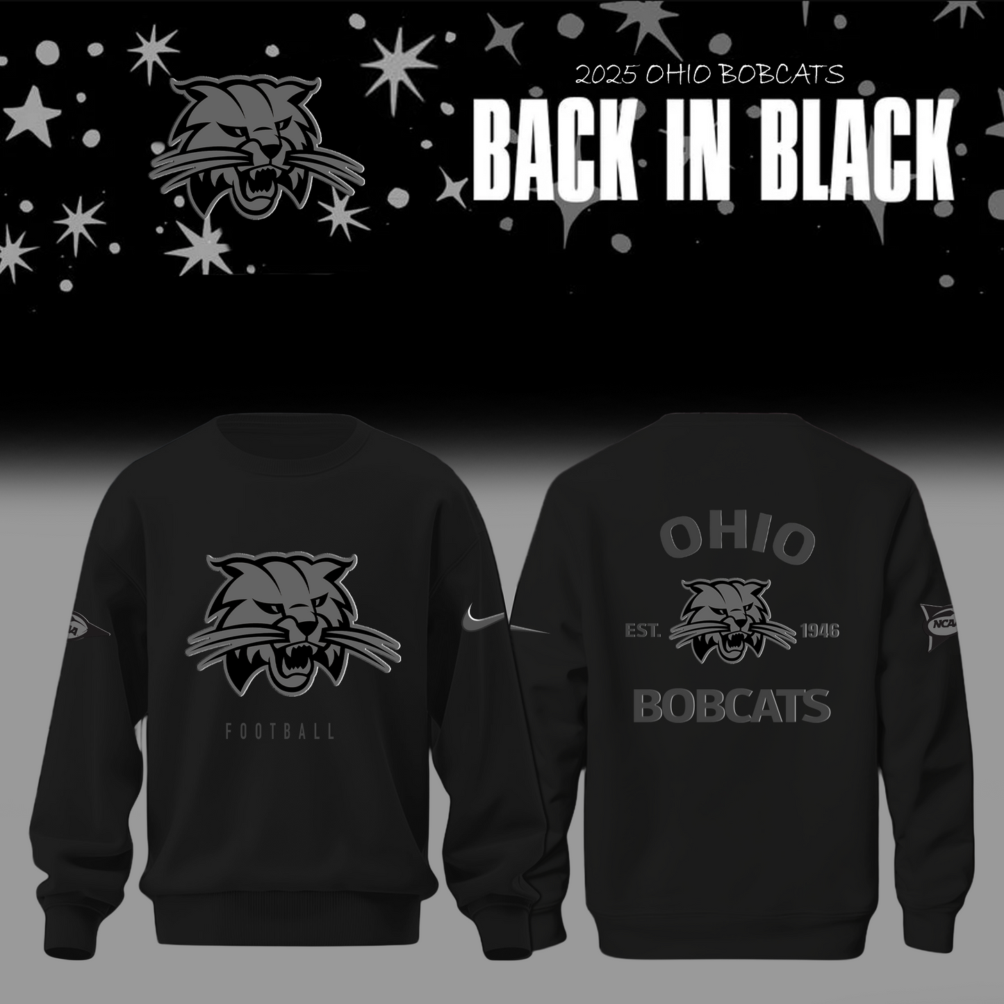 Limited Edition Ohio Bobcats Back In Black Uniform Sweatshirt